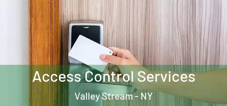  Access Control Services Valley Stream - NY