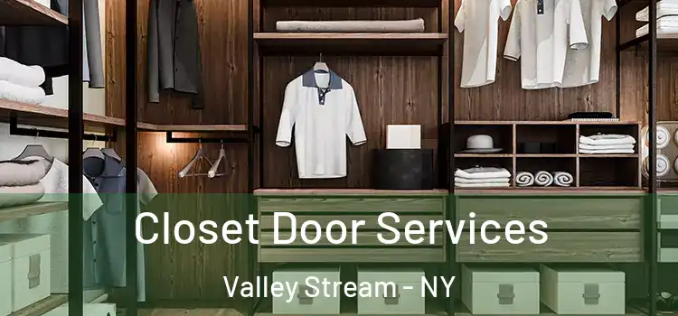  Closet Door Services Valley Stream - NY