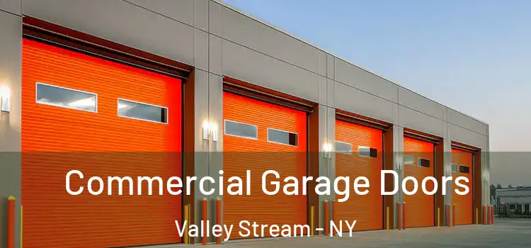  Commercial Garage Doors Valley Stream - NY