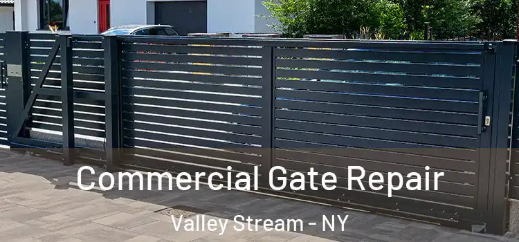  Commercial Gate Repair Valley Stream - NY