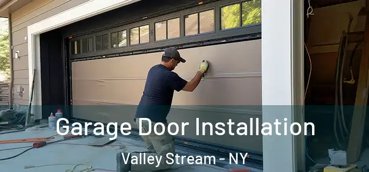  Garage Door Installation Valley Stream - NY