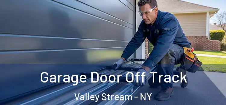  Garage Door Off Track Valley Stream - NY