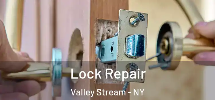 Lock Repair Valley Stream - NY