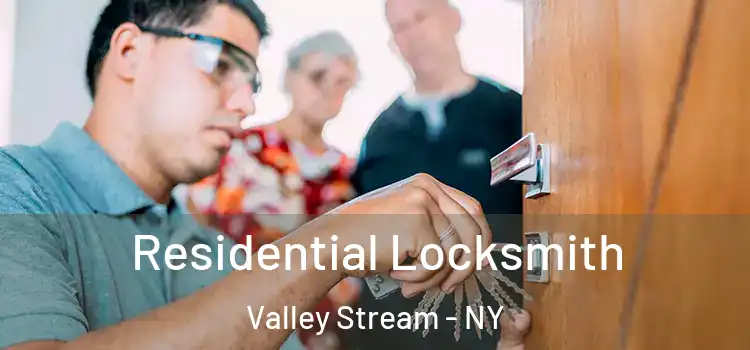  Residential Locksmith Valley Stream - NY