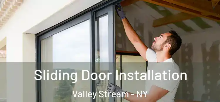  Sliding Door Installation Valley Stream - NY