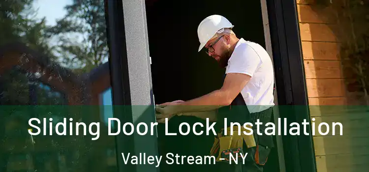  Sliding Door Lock Installation Valley Stream - NY