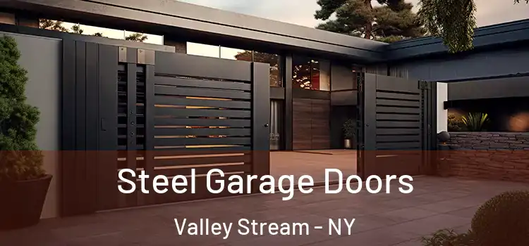  Steel Garage Doors Valley Stream - NY